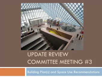 COMMITTEE MEETING #3  Building Plan(s) and Space Use Recommendations  Public Service Desk  Purpose
