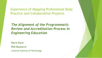 Practice and Collaborative Projects  The Alignment of the Programmatic  Review and Accreditation