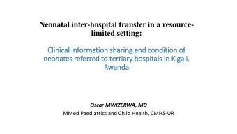 Neonatal inter-hospital transfer in a resource-  limited setting:  Clin  linic  ical in