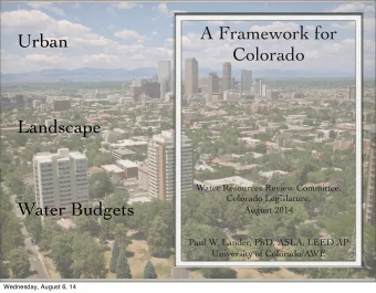 A Framework for Urban Growing Influence in Western Water  Colorado Landscape : Largest Demand, Most