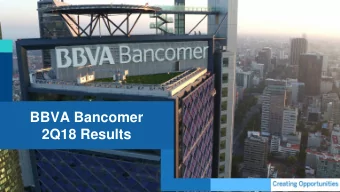 BBVA Bancomer  2Q18 Results  2Q18 Results / 2  Disclaimer This document has been drafted for