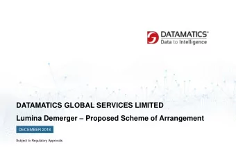Lumina Demerger  Proposed Scheme of Arrangement  DECEMBER 2018  Subject to Regulatory Approvals