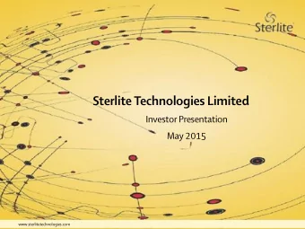 Sterlite Technologies Limited  Investor Presentation  May 2015  www.sterlitetechnologies.com  2
