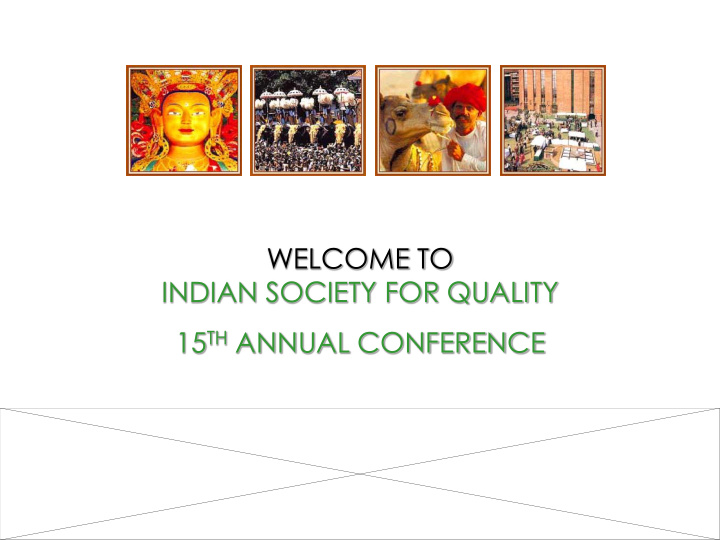 indian society for quality 15 th annual conference