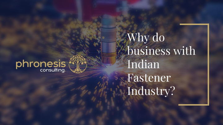 why do business with indian