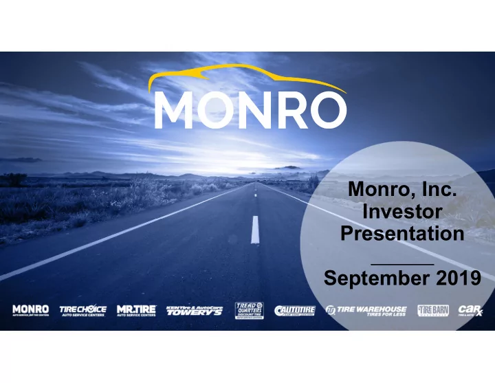 monro inc investor presentation september 2019 safe
