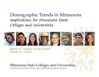 Demographic Trends in Minnesota  Implications for Minnesota State  Colleges and Universities  Board