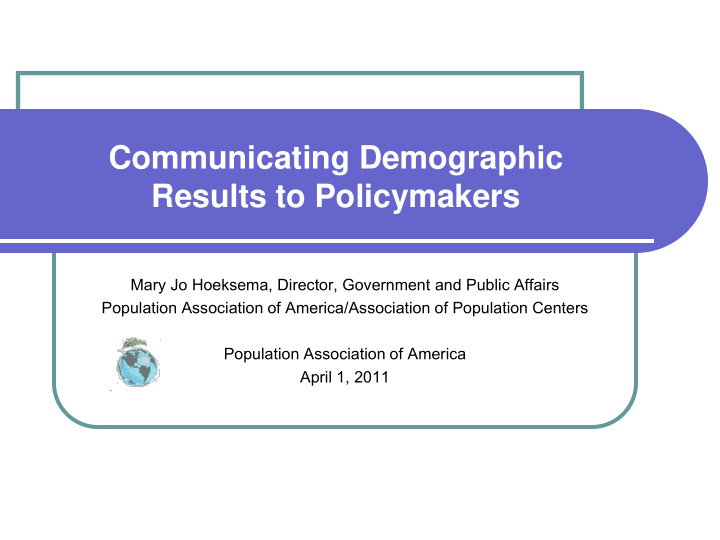 communicating demographic results to policymakers
