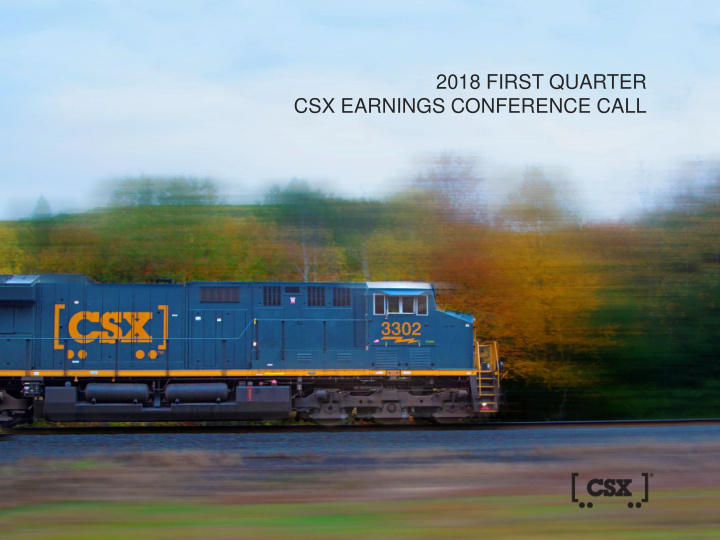 2018 first quarter csx earnings conference call forward