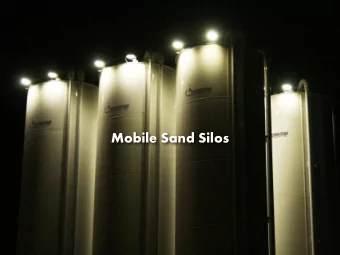 Mobile Sand Silos  Drastically Reducing  or Eliminating Demurrage  Self Diagostic  Synchronized