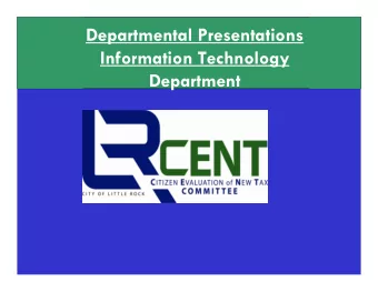 Departmental Presentations  Information Technology  Department  CITY OF LITTLE ROCK  Department