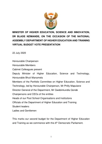 22 July 2020  Honourable Chairperson  Honourable Members  Cabinet Colleagues present  Deputy