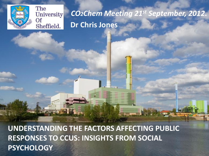 co 2 chem meeting 21 st september 2012 dr chris jones