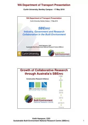 SBEnrc  Industry, Government and Research  Collaboration in the Built Environment  Keith Hampson,