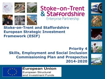 Stoke-on-Trent and Staffordshire  European Strategic Investment  Framework (ESIF)  Priority 4