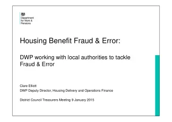 Housing Benefit Fraud &amp; Error:  DWP working with local authorities to tackle  Fraud &amp; Error