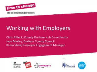 Working with Employers  Chris Affleck, County Durham Hub Co-ordinator  Jane Marley, Durham County