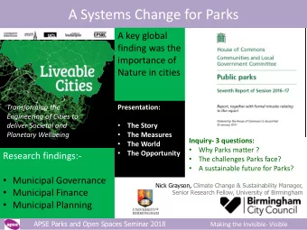 A Systems Change for Parks  A key global  Future Parks Accelerator  finding was the  importance of