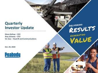 Investor Update Glenn Kellow  CEO Amy Schwetz  CFO Vic Svec  Head IR and Communications