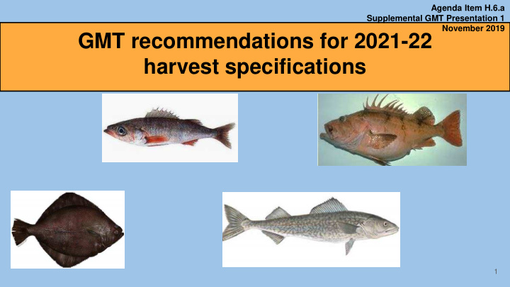 gmt recommendations for 2021 22 harvest specifications