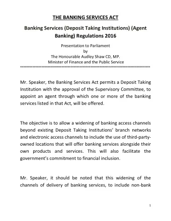 THE BANKING SERVICES ACT  Banking Services (Deposit Taking Institutions) (Agent  Banking)