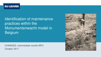 Identification of maintenance  practices within the  Monumentenwacht model in  Belgium  CHANGES,