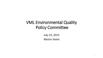Policy Committee  July 23, 2015  Westin Hotel  1  Presentation of  f New Is  Issues  Revisions