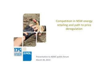 Competition in NSW energy retailing and path to price deregulation Presentation to AEMC public