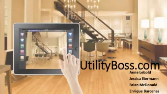 Ut  UtilityBoss.com  Anne Lebold  Jessica Eiermann  Brian McDonald  Enrique Barcenas  Hi  Histor