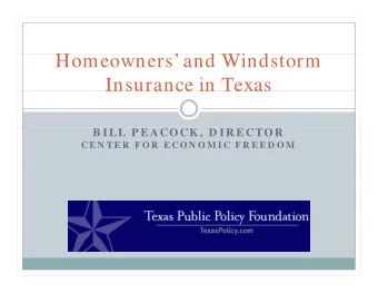 H  Homeowners and Windstorm    d Wi d  Insurance in Texas  Insurance in Texas  B I LL P E
