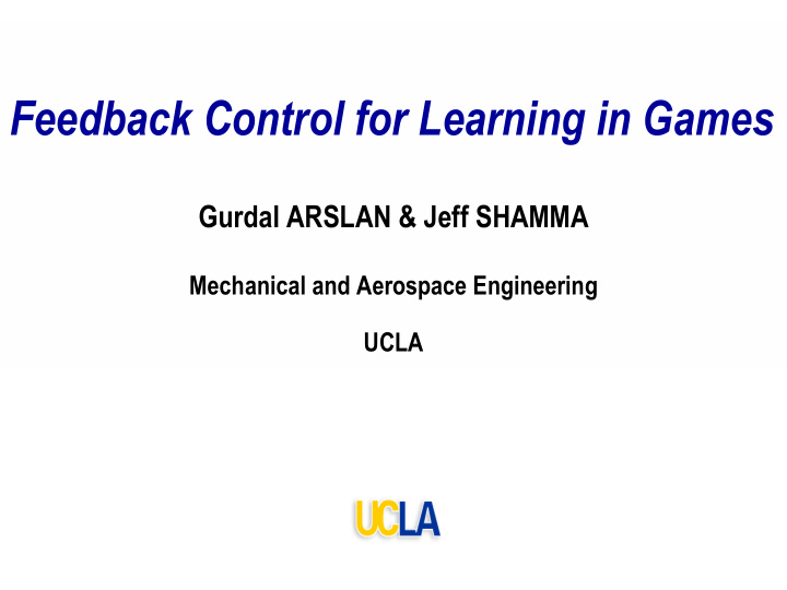 feedback control for learning in games