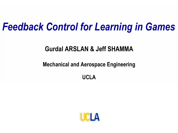 feedback control for learning in games