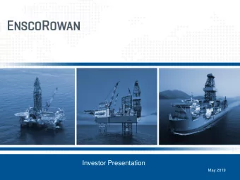 Investor Presentation  May 2019  Forward-Looking Statements  Statements contained in this investor