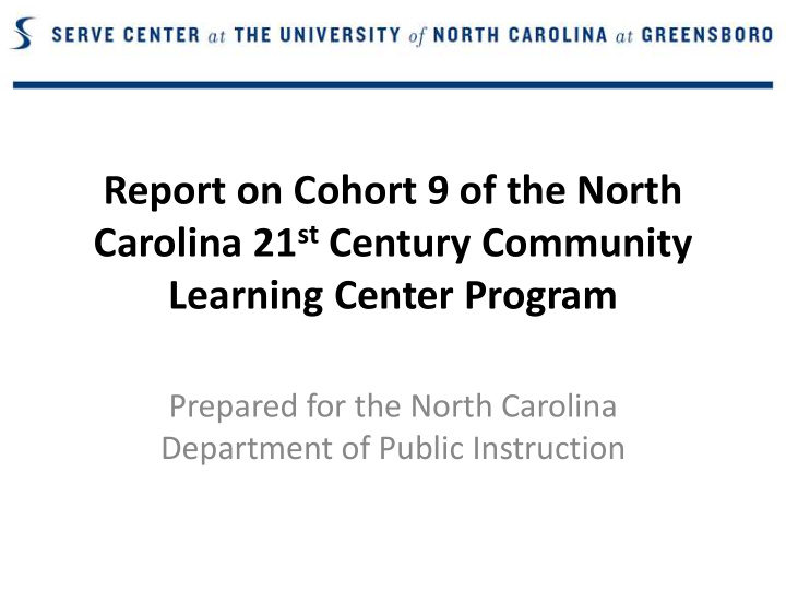 report on cohort 9 of the north carolina 21 st century