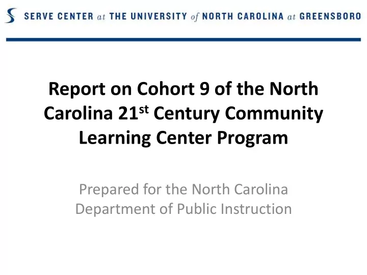 report on cohort 9 of the north carolina 21 st century