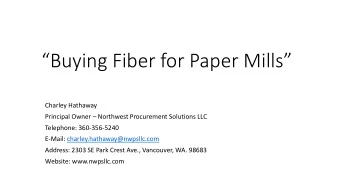 Buying Fiber for Paper Mills  Charley Hathaway  Principal Owner  Northwest Procurement