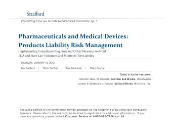 Pharmaceuticals and Medical Devices: Products Liability Risk Management Implementing Compliance
