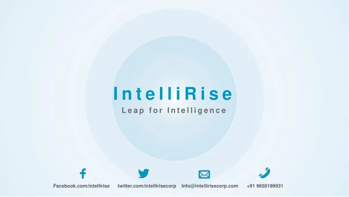 i n t e l l i r i s e