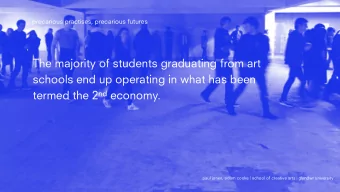The majority of students graduating from art  schools end up operating in what has been termed the
