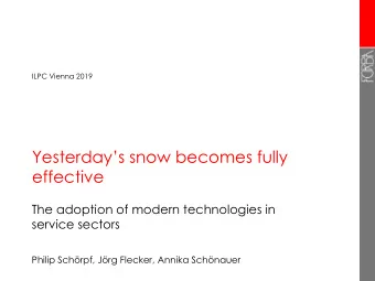 Yesterdays snow becomes fully  effective  The adoption of modern technologies in  service