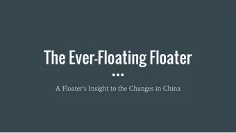 The Ever-Floating Floater  A Floaters Insight to the Changes in China  Summary  Zhang Erhua,