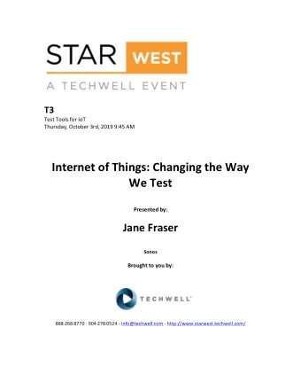 Internet  of  Things:  Changing  the  Way    We  Test     Presented