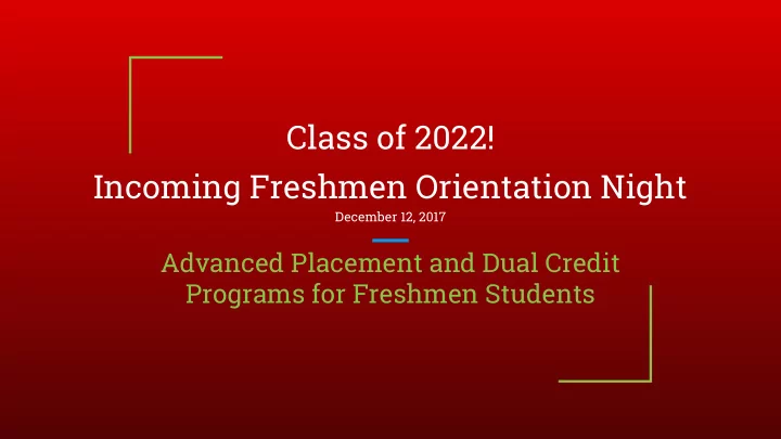 incoming freshmen orientation night