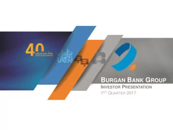 B URGAN B ANK G ROUP I NVESTOR P RESENTATION 1 ST Q UARTER 2017 Burgan Bank  a journey of