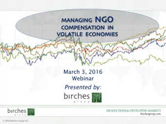 NAGING NG  NGO  MA  MANAGING  CO  COMP  MPENSAT  NSATION  ION IN  VOLA  LATILE  ILE ECO  CONOMIES