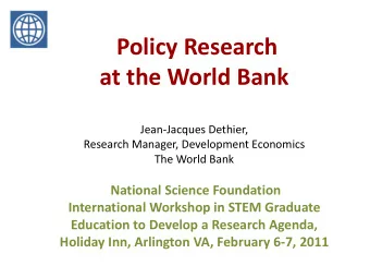 The World Banks Comparative Advantage Given its experience in all developing countries (and