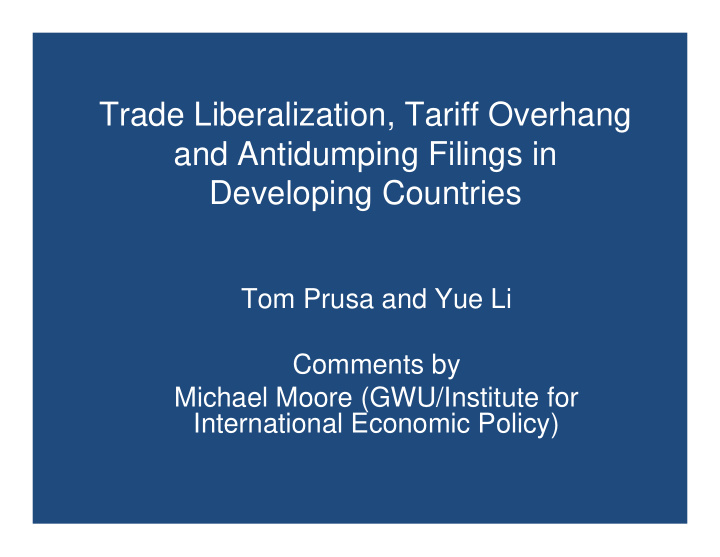 trade liberalization tariff overhang and antidumping