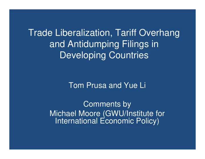 trade liberalization tariff overhang and antidumping