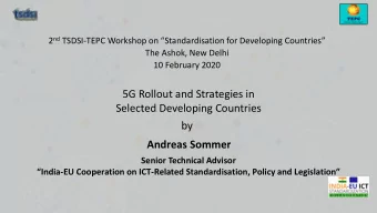 5G Rollout and Strategies in  Selected Developing Countries  by  Andreas Sommer  Senior Technical