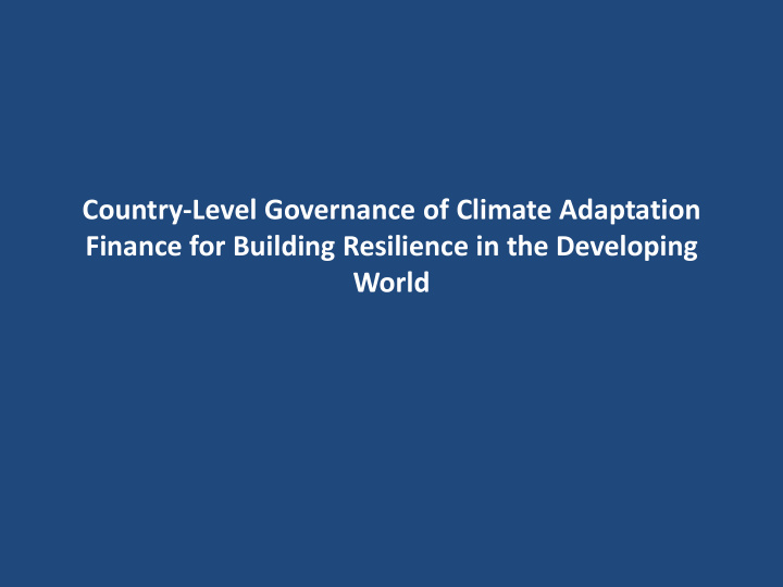 country level governance of climate adaptation finance
